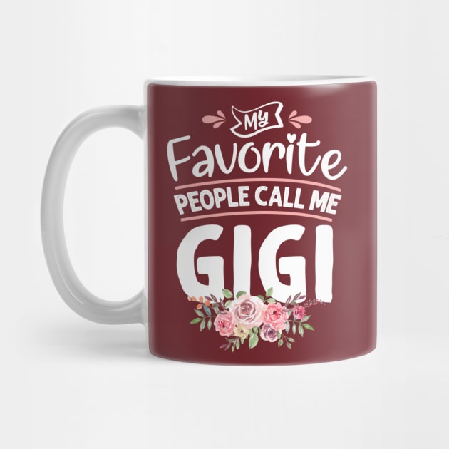 My Favorite People Call Me Gigi by jonetressie